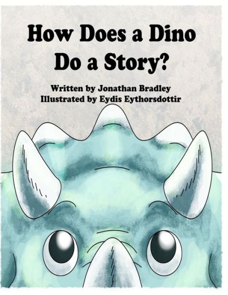 Cover for Jonathan Bradley · How Does a Dino Do a Story (Paperback Book) (2013)