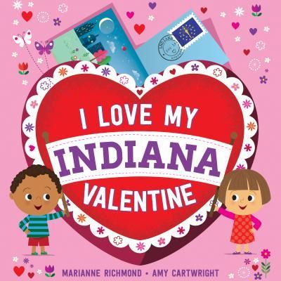 Cover for Marianne Richmond · I Love My Indiana Valentine (Board book) (2017)