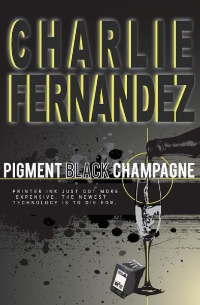 Cover for Charlie Fernandez · Pigment Black Champagne (Paperback Bog) (2014)