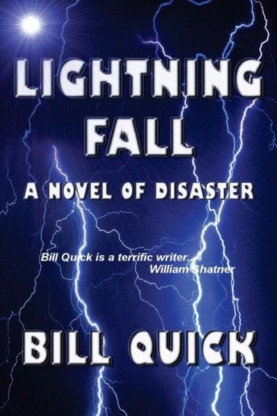 Cover for Bill Quick · Lightning Fall: a Novel of Disaster (Paperback Book) (2014)