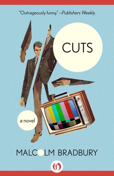 Cover for Malcolm Bradbury · Cuts (Pocketbok) (2015)