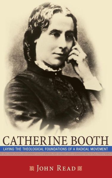 Cover for John Read · Catherine Booth (Hardcover Book) (2013)