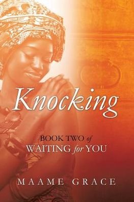 Cover for Maame Grace · Knocking (Paperback Book) (2015)