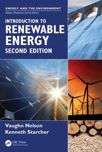 Cover for Nelson, Vaughn C. (West Texas A&amp;M University, Canyon, USA) · Introduction to Renewable Energy - Energy and the Environment (Hardcover bog) (2015)