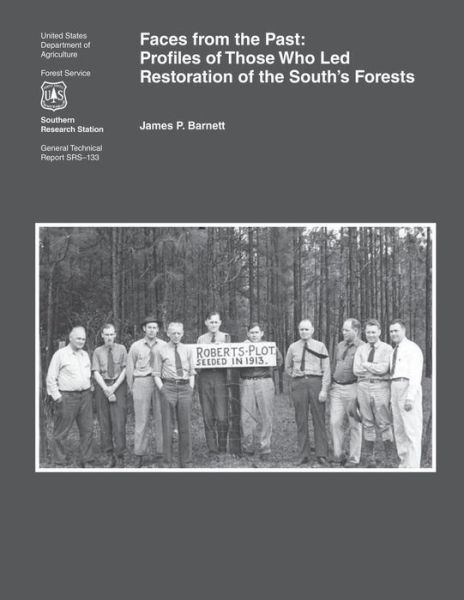 Cover for Barnett · Faces from the Past: Profiles of Those Who Led Restoration of the South's Forest (Paperback Book) (2015)