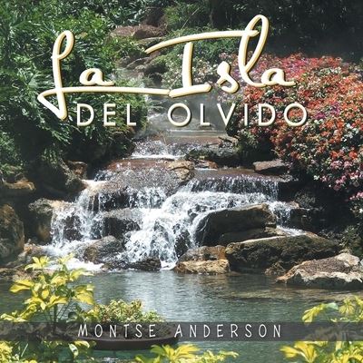 Cover for Montse Anderson · La Isla Del Olvido (Paperback Book) (2021)