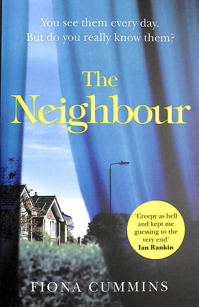 Cover for Fiona Cummins · The Neighbour (Paperback Book) (2019)