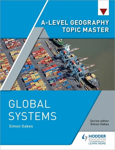 Cover for Simon Oakes · A-level Geography Topic Master: Global Systems (Paperback Book) (2019)