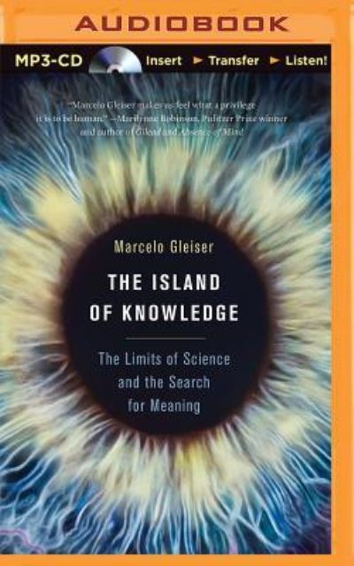 Cover for Marcelo Gleiser · Island of Knowledge, The (MP3-CD) (2015)