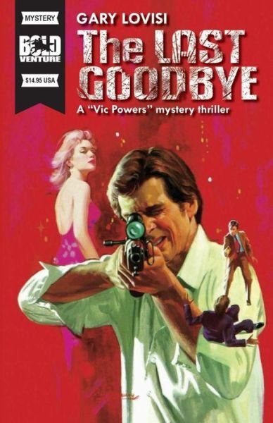 Cover for Gary Lovisi · The Last Goodbye (Paperback Book) (2015)