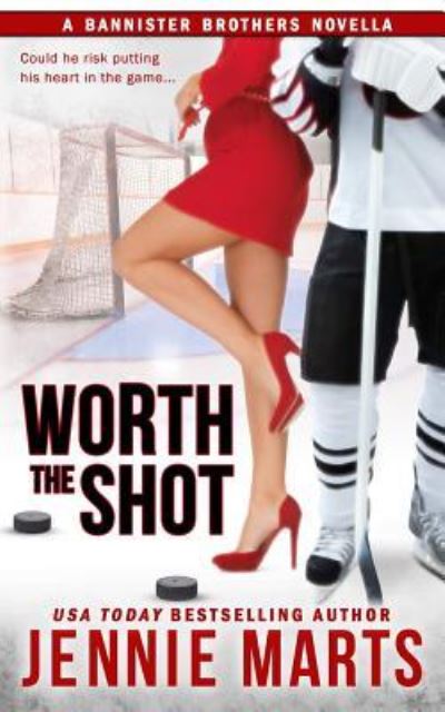 Cover for Jennie Marts · Worth the Shot (Paperback Book) (2015)