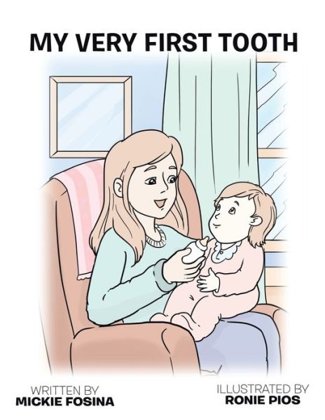 Cover for Mickie Fosina · My Very First Tooth (Paperback Book) (2016)