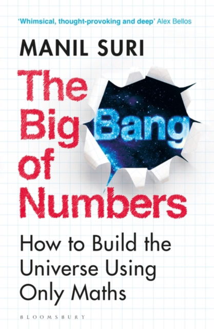 Cover for Manil Suri · The Big Bang of Numbers: How to Build the Universe Using Only Maths (Taschenbuch) (2023)