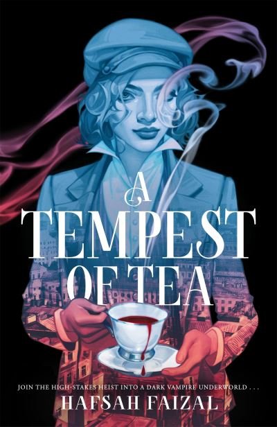 Cover for Hafsah Faizal · A Tempest of Tea - Blood and Tea (Taschenbuch) (2024)