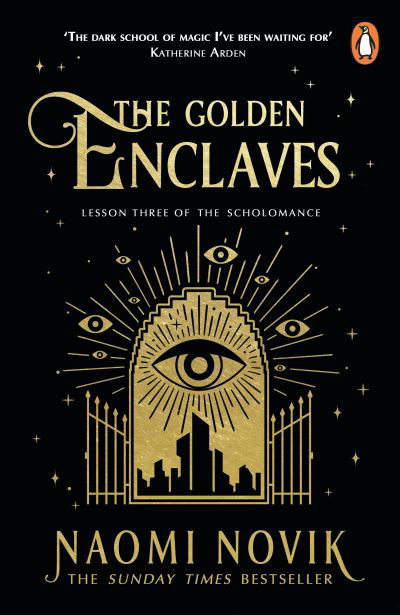 The Golden Enclaves: The triumphant conclusion to the Sunday Times bestselling dark academia fantasy trilogy - Naomi Novik - Livros - Cornerstone - 9781529100938 - 29 de junho de 2023