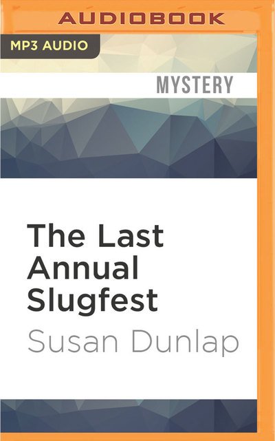 Cover for Susan Dunlap · Last Annual Slugfest, The (MP3-CD) (2016)