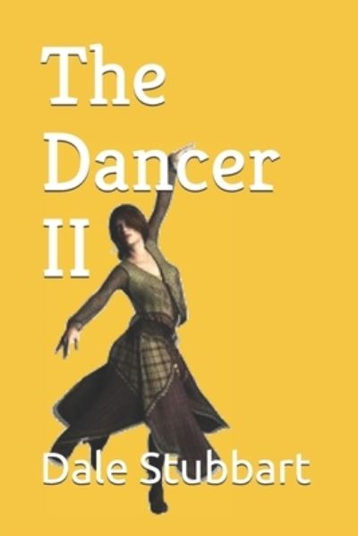 Cover for Dale Stubbart · The Dancer II (Paperback Book) (2016)