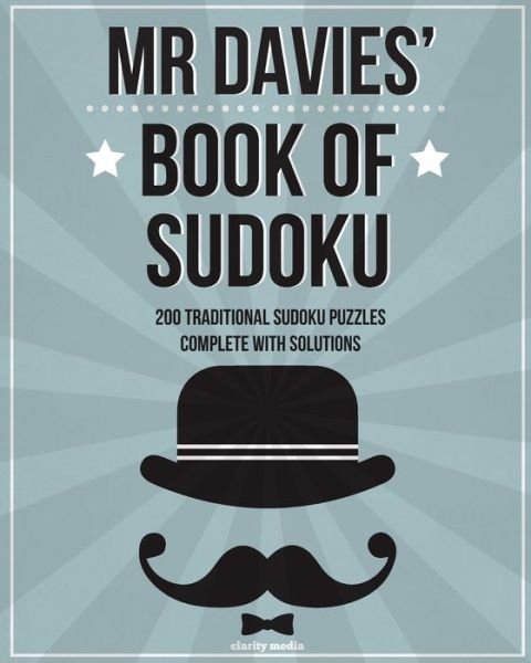 Mr Davies' Book Of Sudoku - Clarity Media - Boeken - Createspace Independent Publishing Platf - 9781534711938 - 15 juni 2016