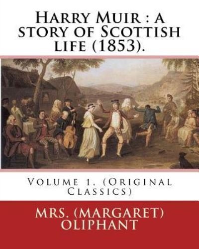 Cover for Mrs (Margaret) Oliphant · Harry Muir (Paperback Book) (2016)