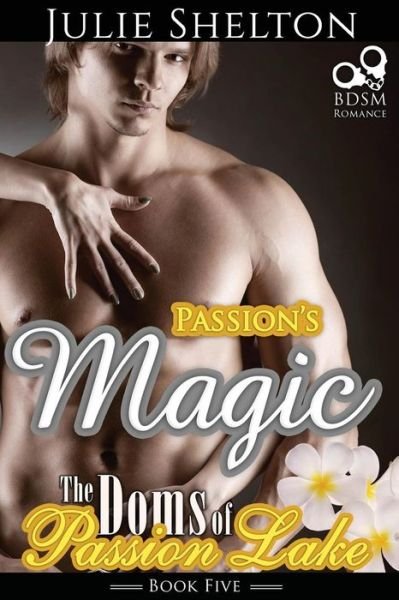 Cover for Julie Shelton · Passion's Magic (Paperback Book) (2016)