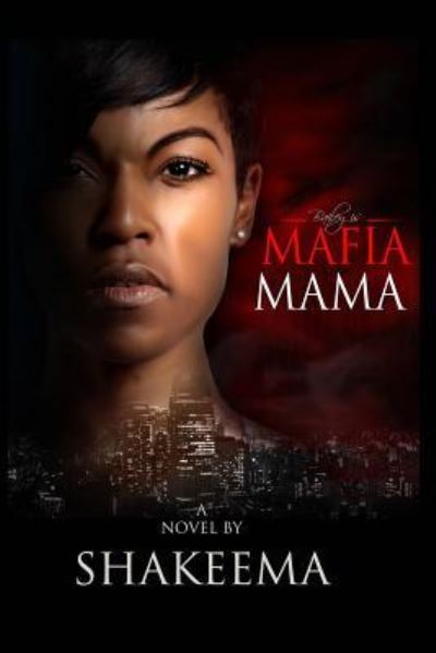 Cover for Shakeema · Mafia Mama (Paperback Book) (2016)