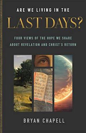 Cover for Bryan Chapell · Are We Living in the Last Days? (Book) (2024)