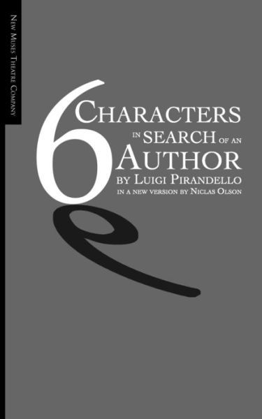 Six Characters in Search of an Author - Luigi Pirandello - Böcker - Createspace Independent Publishing Platf - 9781541047938 - 2017