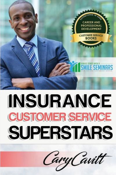 Cover for Cary Jon Cavitt · Insurance Customer Service Superstars (Paperback Book) (2017)