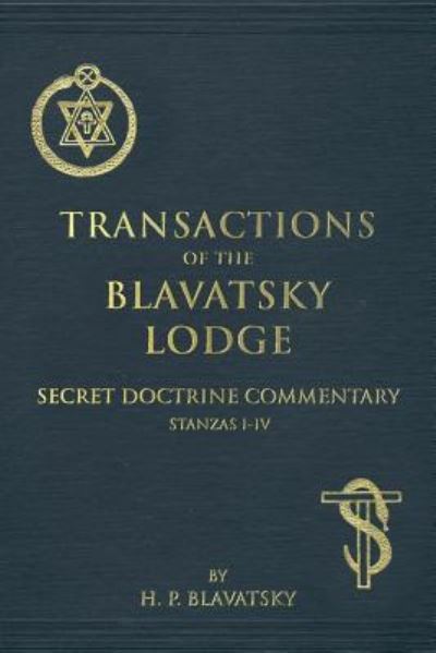 Transactions of the Blavatsky Lodge - H P Blavatsky - Bücher - Createspace Independent Publishing Platf - 9781542868938 - 1. Februar 2017