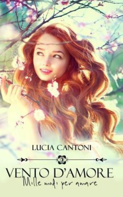 Cover for Lucia Cantoni · Vento d'amore (Paperback Book) (2017)