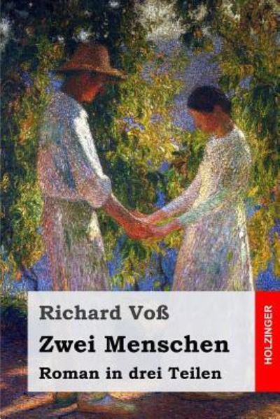 Zwei Menschen - Richard Vo - Libros - Createspace Independent Publishing Platf - 9781546761938 - 18 de mayo de 2017