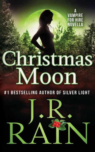 Cover for J R Rain · Christmas Moon (Paperback Book) (2017)