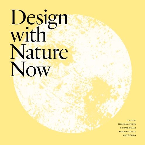 Cover for Frederick Steiner · Design with Nature Now (Hardcover Book) (2019)