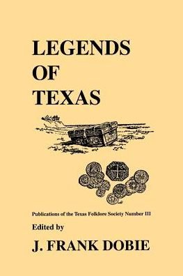 Cover for J Frank Dobie · Legends Of Texas (Paperback Book) (2000)