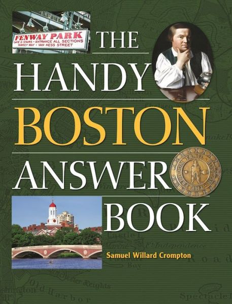 Cover for Samuel Willard Crompton · The Handy Boston Answer Book (Paperback Book) (2016)