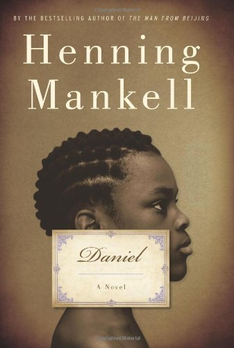 Cover for Henning Mankell · Daniel: a Novel (Innbunden bok) (2010)
