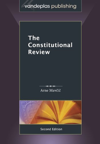 The Constitutional Review, Second Edition - Arne Mavcic - Books - Vandeplas Publishing - 9781600421938 - June 24, 2013