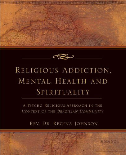 Cover for Regina Johnson · Religious Addiction, Mental Health and Spirituality (Paperback Book) (2008)