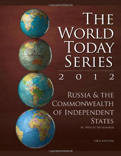 Cover for M. Wesley Shoemaker · Russia and The Commonwealth of Independent States 2012 - World Today (Stryker) (Paperback Book) [Forty-third edition] (2012)
