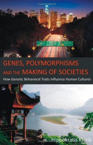 Cover for Hippokratis Kiaris · Genes, Polymorphisms and the Making of Societies: How Genetic Behavioral Traits Influence Human Cultures (Pocketbok) (2012)