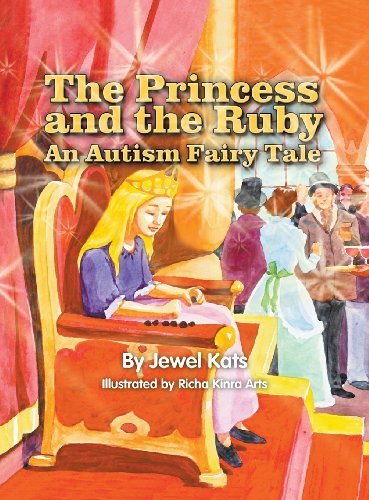 Cover for Jewel Kats · The Princess and the Ruby: an Autism Fairy Tale (Fairy Ability Tales) (Gebundenes Buch) (2013)