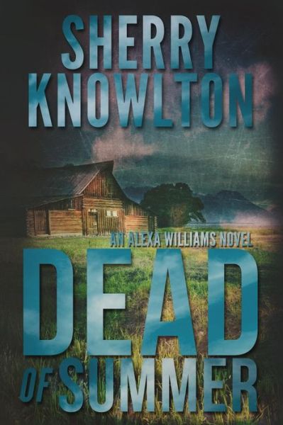 Cover for Sherry Knowlton · Dead of Summer (Paperback Book) (2015)