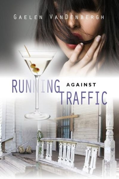 Cover for Gaelen Vandenbergh · Running Against Traffic (Paperback Book) (2013)