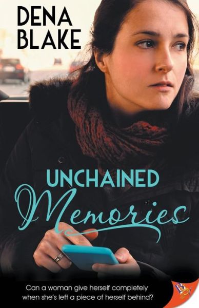 Cover for Dena Blake · Unchained Memories (Pocketbok) (2017)