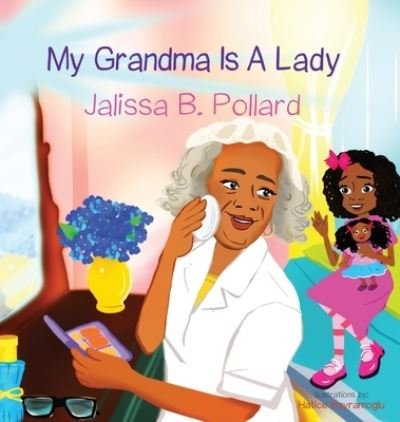 Cover for Jalissa Pollard · My Grandma is a Lady (Hardcover Book) (2019)