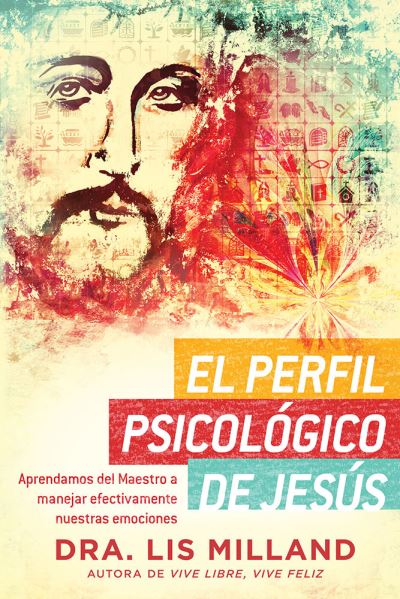 Cover for Lis Milland · El Perfil Psicologico de Jesus (Paperback Book) (2016)