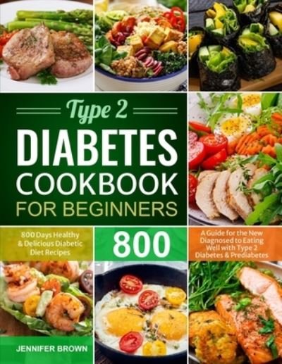 Cover for Jennifer Brown · Type 2 Diabetes Cookbook for Beginners (Paperback Bog) (2021)