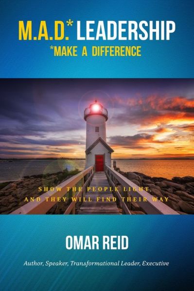 M.A.D. *Leadership Make A Difference - Omar Reid - Books - Jetlaunch - 9781641842938 - February 15, 2020