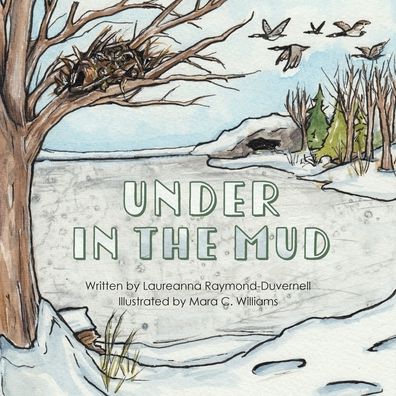 Cover for Laureanna Raymond-Duvernell · Under in the Mud (Paperback Book) (2020)