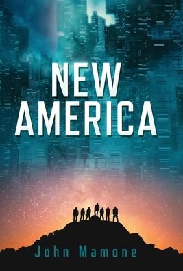 Cover for John Mamone · New America (Hardcover Book) (2022)